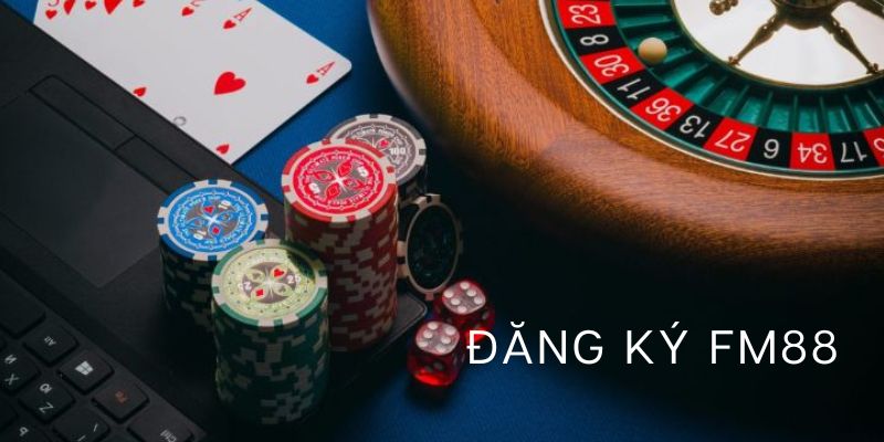 Đăng Ký FM88 - Chỉ Với 4 Bước Dễ Dàng Cho Người Mới 1 4 bước thực hiện cơ bản để bắt đầu đăng ký FM88
